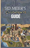 Sid Meier's Civilization VII Guide
