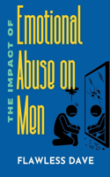 Impact of Emotional Abuse on Men