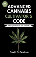 Advanced Cannabis Cultivator's Code