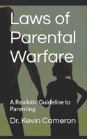 Laws of Parental Warfare