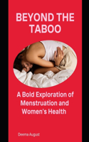 Beyond the taboo: A Bold Exploration of Menstruation and Women's Health