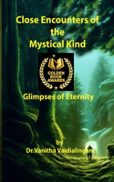 Close Encounters of the Mystical Kind