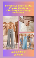 Stitching Your Style