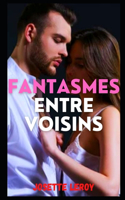 Fantasmes entre voisins