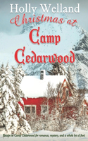 Christmas at Camp Cedarwood: A heartwarming Christmas romance with mystery, laughter and plenty of fun!