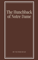 The Hunchback of Notre Dame by Victor Hugo