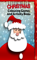 Christmas Colouring Games and Activity Book