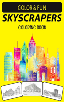 Skyscrapers Coloring Book: An Excellent Skyscrapers Coloring Book for Adults