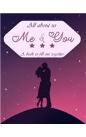 All about us me & you a book to fill out together