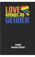 LOVE KNOWS NO GENDER - Panik Management
