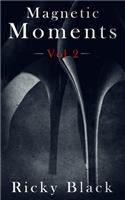 Magnetic Moments Volume 2