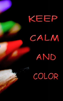 keep calm and color: Children's coloring book
