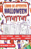 HALLOWEEN Libro di Attività per Bambini 4-8 Anni