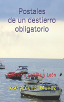 Postales de un destierro obligatorio