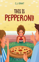 This Is Pepperoni!
