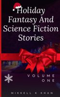 Holiday Fantasy and Science Fiction Stories