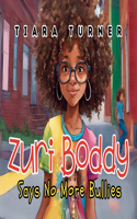 Zuri Boddy: Says "No More Bullies"