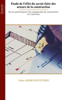 Etude de l'effet du savoir-faire des acteurs de la construction