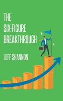 Six-Figure Breakthrough