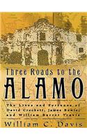 Three Roads to the Alamo