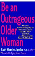 Be an Outrageous Older Woman