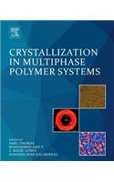 Crystallization in Multiphase Polymer Systems