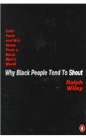 Why Black People Tend to Shout