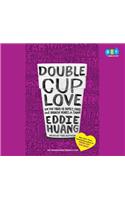 Double Cup Love