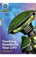 Project X Alien Adventures: Project X Alien Adventures: Teaching Handbook Year 2/P3