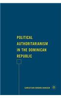Political Authoritarianism in the Dominican Republic
