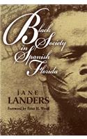 Black Society in Spanish Florida