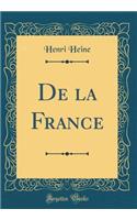 de la France (Classic Reprint)