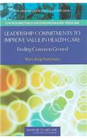Leadership Commitments to Improve Value in Health Care