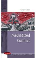 Mediatized Conflicts