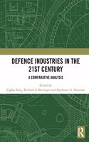 Defence Industries in the 21st Century