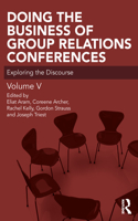 Doing the Business of Group Relations Conferences