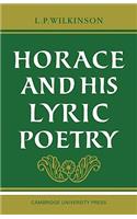 Horace and His Lyric Poetry