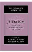 Cambridge History of Judaism: Volume 8, the Modern World, 1815-2000