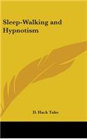 Sleep-Walking and Hypnotism