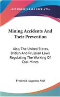 Mining Accidents And Their Prevention