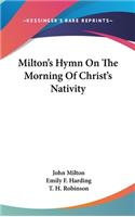 Milton's Hymn On The Morning Of Christ's Nativity
