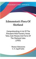 Edmonston's Flora Of Shetland