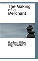 The Making of a Merchant