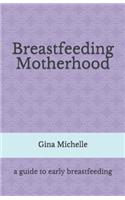 Breastfeeding Motherhood
