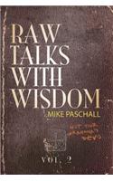 Raw Talks With Wisdom