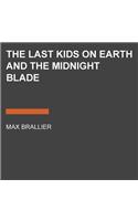The Last Kids on Earth and the Midnight Blade