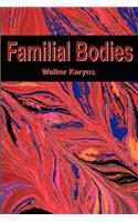 Familial Bodies