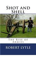 Shot and Shell