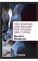 The Compass and Square for Women Only