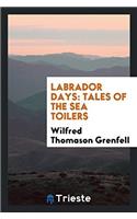 Labrador Days: Tales of the Sea Toilers